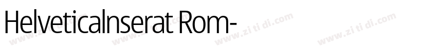 Helveticalnserat Rom字体转换